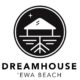 DreamHouse 'Ewa Beach